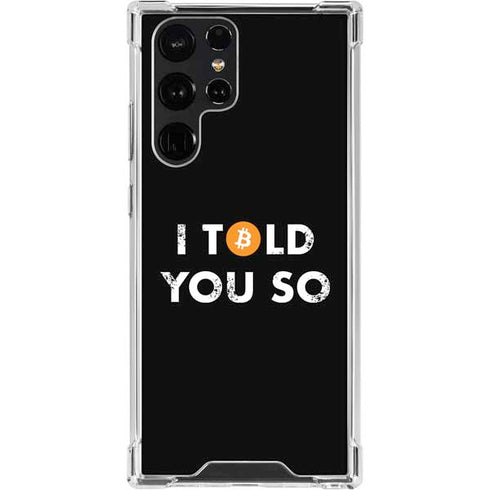 I Told You So Galaxy S23 Ultra Clear Case