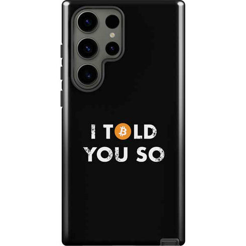 I Told You So Galaxy S23 Ultra Pro Case