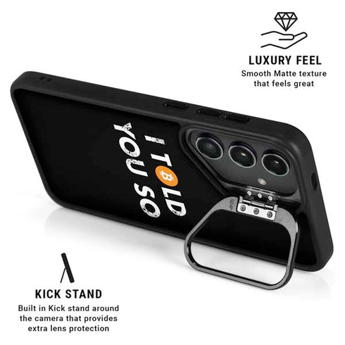 I Told You So Galaxy S24 Plus Kickstand Case