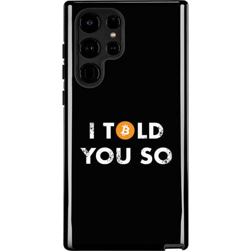 I Told You So Galaxy Cases