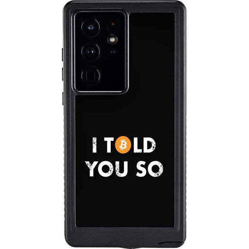 I Told You So Galaxy S24 Ultra Waterproof Case