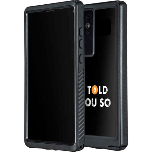 I Told You So Galaxy S24 Ultra Waterproof Case