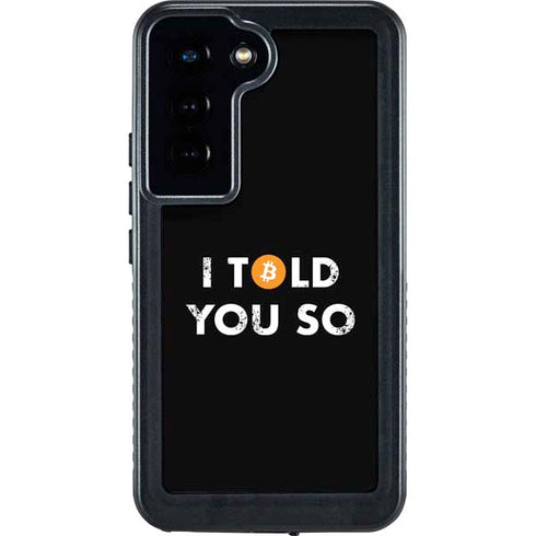 I Told You So Galaxy S24 Waterproof Case