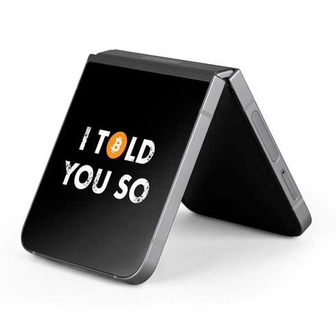 I Told You So Galaxy Z Flip6 Skin