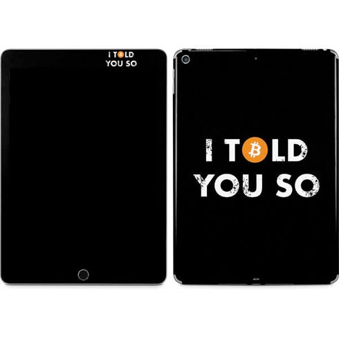 I Told You So iPad Skins