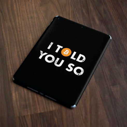 I Told You So Apple iPad Skin