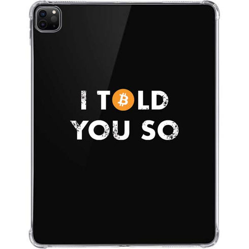 I Told You So iPad Pro 11in (2024) Clear Case