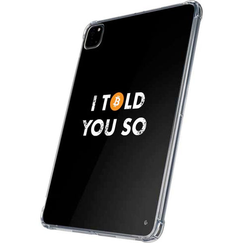 I Told You So iPad Pro 11in (2024) Clear Case