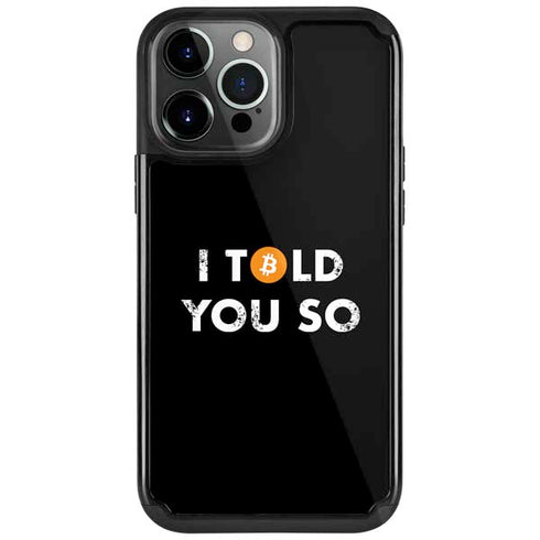 I Told You So iPhone Cases