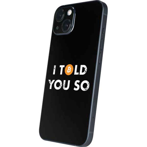 I Told You So iPhone Skins