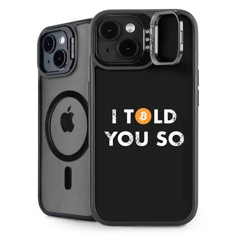 I Told You So iPhone 15 Plus Kickstand Case