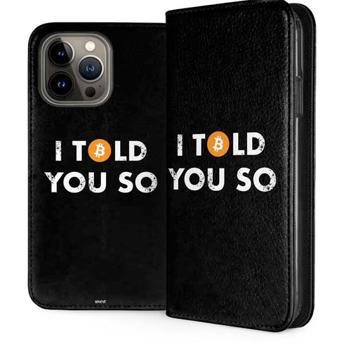 I Told You So iPhone 15 Pro Max Folio Case