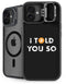 I Told You So iPhone 16 Plus Kickstand Case