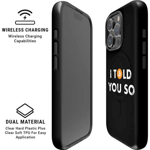 I Told You So iPhone 16 Pro Magsafe Impact Case