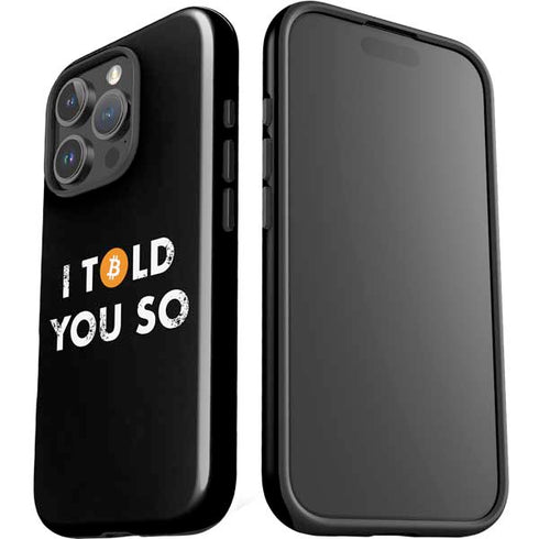 I Told You So iPhone 16 Pro Max Impact Case