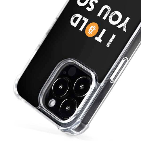 I Told You So iPhone 16 Pro Max MagSafe Case