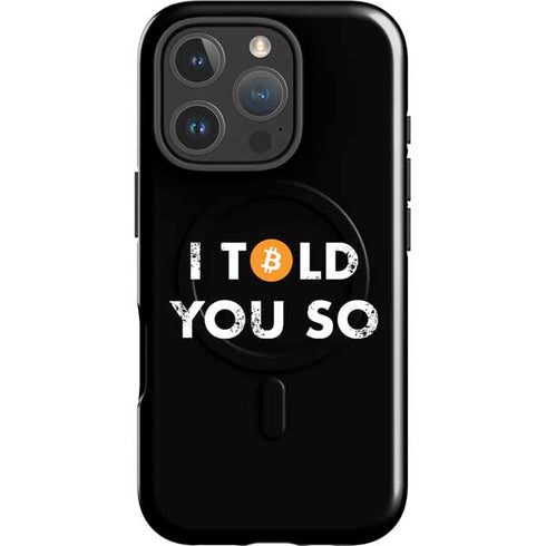 I Told You So iPhone 16 Pro Max Magsafe Impact Case