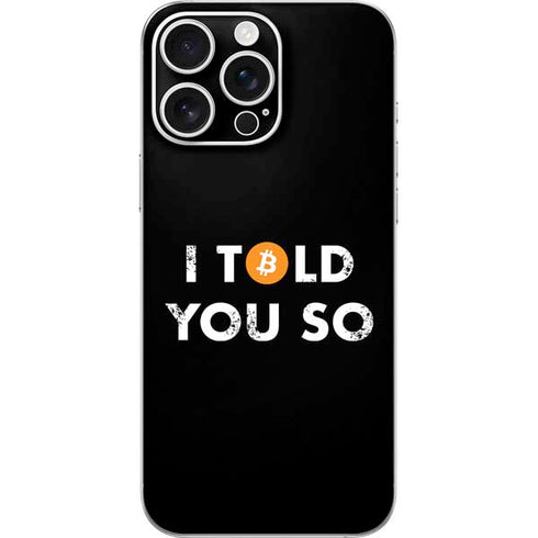 I Told You So iPhone 16 Pro Max Skin