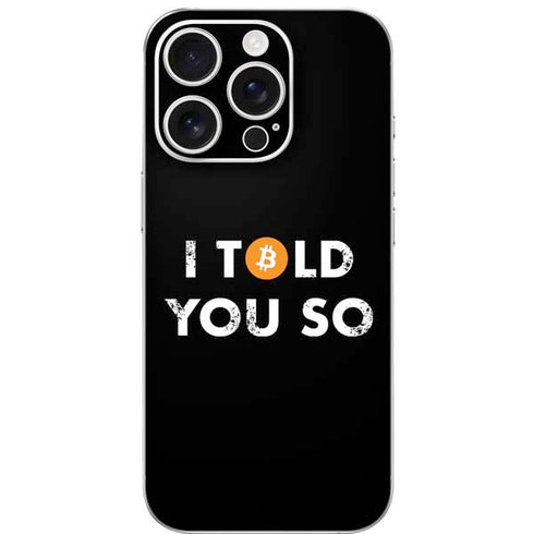 I Told You So iPhone 16 Pro Skin