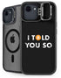 I Told You So iPhone 16e Kickstand Case