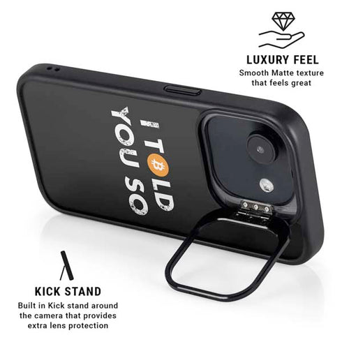 I Told You So iPhone 16e Kickstand Case