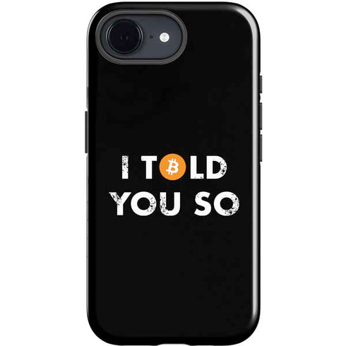 I Told You So iPhone 16e Impact Case