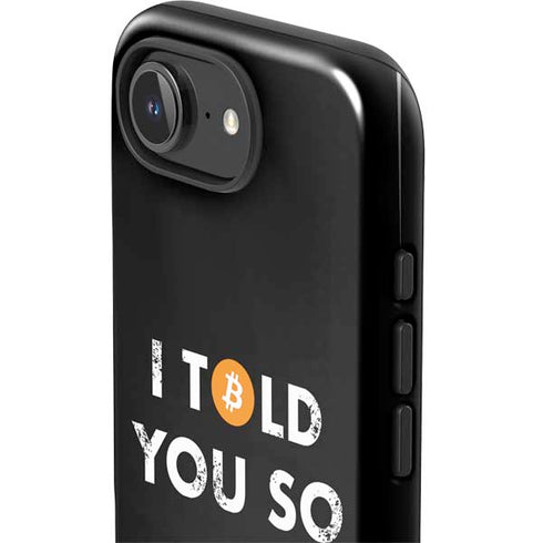 I Told You So iPhone 16e Impact Case