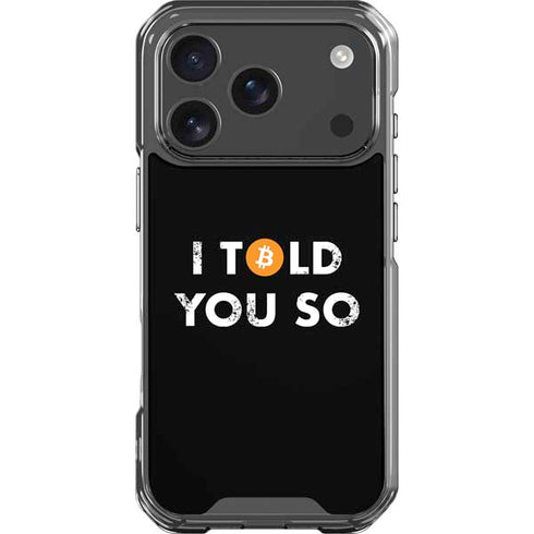 I Told You So iPhone 18 Pro Clear Case