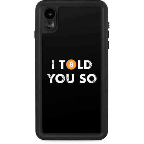I Told You So iPhone Cases