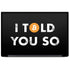 I Told You So Dell Latitude Skin