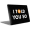 I Told You So Apple MacBook Air Skin