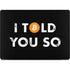 I Told You So Apple MacBook Pro 14-inch Skin