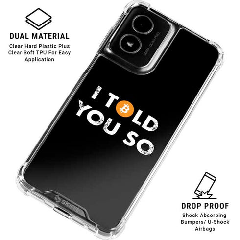 I Told You So Moto G Power 5G (2024) Clear Case