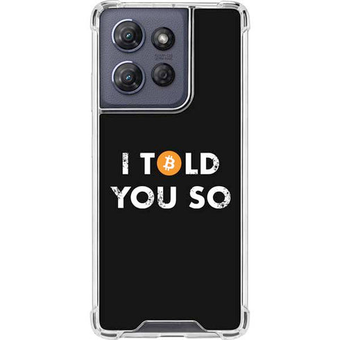 I Told You So Moto G Power 5G (2025) Clear Case