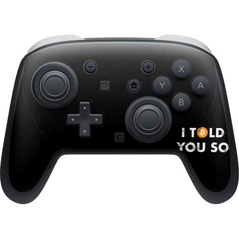 I Told You So Nintendo Skins
