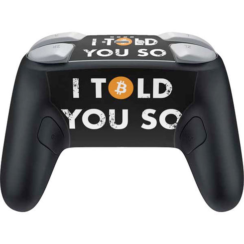 I Told You So Nintendo Switch 2 (2025) Pro Controller Skin