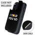 I Told You So Otterbox Defender iPhone Skin