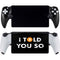 I Told You So PlayStation Portal Remote Player Skin