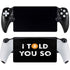 I Told You So PlayStation Portal Remote Player Skin