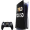 I Told You So PlayStation PS5 Skins