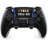 I Told You So PlayStation PS5 Skins