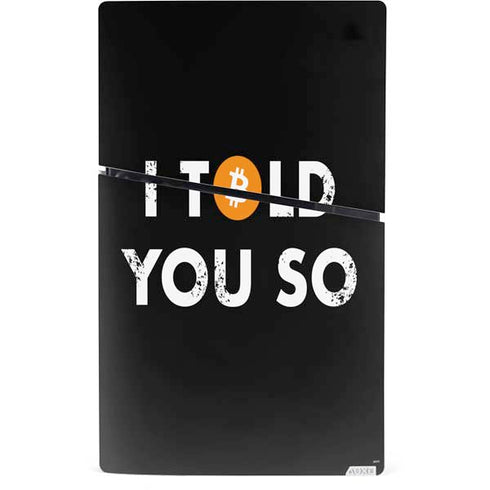 I Told You So PS5 Slim Digital Edition Console Skin