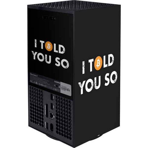 I Told You So XBox Series X Digital Edition Bundle Skin