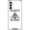 In Crypto We Trust Galaxy A16 5G Clear Case