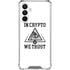 In Crypto We Trust Galaxy A16 5G Clear Case