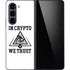 In Crypto We Trust Galaxy Z Fold5 5G Skin