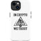 In Crypto We Trust iPhone 15 Impact Case