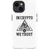In Crypto We Trust iPhone 15 Impact Case