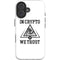 In Crypto We Trust iPhone 16 Impact Case