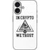 In Crypto We Trust iPhone 16 Skin